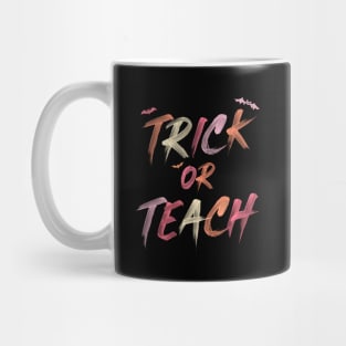 Trick or Teach Halloween Teacher T-Shirt Mug